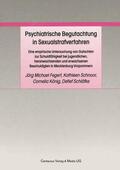 Fegert / Schnoor / König |  Psychiatrische Begutachtung in Sexualstrafverfahren | Buch |  Sack Fachmedien
