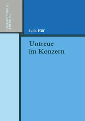 Höf |  Untreue im Konzern | Buch |  Sack Fachmedien