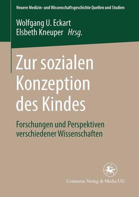 Kneuper / Eckart | Zur sozialen Konzeption des Kindes | Buch | 978-3-8255-0650-6 | sack.de