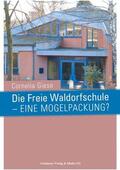 Giese |  Die Freie Waldorfschule - eine Mogelpackung? | Buch |  Sack Fachmedien