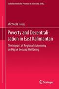 Haug |  Poverty and Decentralisation in East Kalimantan | Buch |  Sack Fachmedien