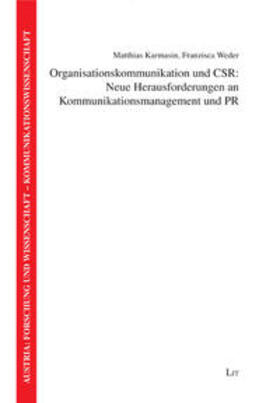 Karmasin / Weder | Organisationskommunikation und CSR: Neue Herausforderungen an Kommunikationsmanagement und PR | Buch | 978-3-8258-0275-2 | sack.de