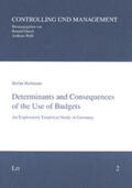 Hofmann |  Determinants and Consequences of the Use of Budgets | Buch |  Sack Fachmedien