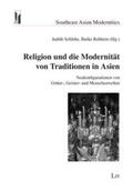 Schlehe / Rehbein |  Religion und die Modernität von Traditionen in Asien | Buch |  Sack Fachmedien