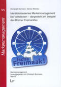 Burmann / Wenske |  Identitätsbasiertes Markenmanagement bei Volksfesten - dargestellt am Beispiel des Bremer Freimarktes | Buch |  Sack Fachmedien