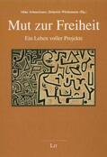 Schmeitzner / Wiedemann |  Mut zur Freiheit | Buch |  Sack Fachmedien
