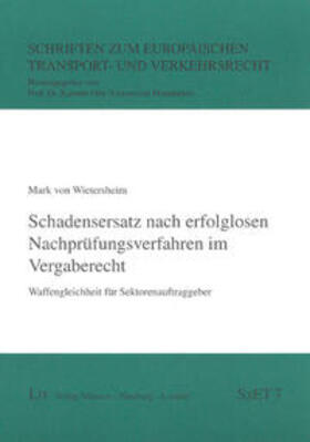 Wietersheim | Schadensersatz nach erfolglosen Nachprüfungsverfahren im Vergaberecht | Buch | 978-3-8258-0935-5 | sack.de