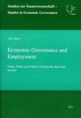 Heise | Economic Governance and Employment | Buch | 978-3-8258-0974-4 | sack.de