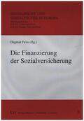 Felix |  Die Finanzierung der Sozialversicherung | Buch |  Sack Fachmedien