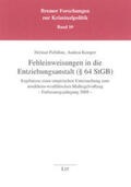 Pollähne / Kemper |  Fehleinweisungen in die Entziehungsanstalt (§ 64 StGB) | Buch |  Sack Fachmedien