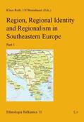 Roth / Brunnbauer |  Region, Regional Identity and Regionalism in Southeastern Europe | Buch |  Sack Fachmedien