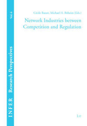 Bazart / Böheim | Network Industries between Competition and Regulation | Buch | 978-3-8258-1533-2 | sack.de