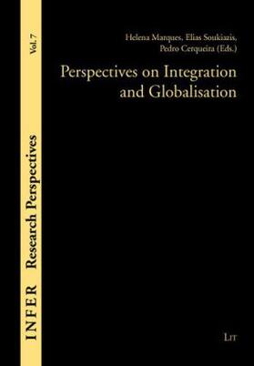 Marques / Soukiazis / Cerqueira | Perspectives on Integration and Globalisation | Buch | 978-3-8258-1545-5 | sack.de