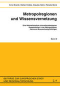 Brandt / Krätke / Hahn |  Metropolregionen und Wissensvernetzung | Buch |  Sack Fachmedien