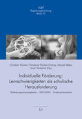 Westphal / Fischer / Veber |  Individuelle Förderung: Lernschwierigkeiten als schulische Herausforderung | Buch |  Sack Fachmedien