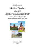 Pustejovsky |  Stalins Bombe und die 'Hölle von Joachimsthal' | Buch |  Sack Fachmedien