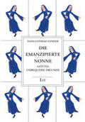 Zander |  Gesammelte Werke / Die emanzipierte Nonne | Buch |  Sack Fachmedien