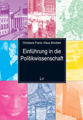 Frantz / Schubert |  Einführung in die Politikwissenschaft | Buch |  Sack Fachmedien