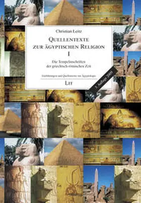 Leitz |  Quellentexte zur ägyptischen Religion I: Die Tempelinschriften der griechisch-römischen Zeit | Buch |  Sack Fachmedien