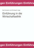 Homann / Lütge |  Einführung in die Wirtschaftsethik. | Buch |  Sack Fachmedien