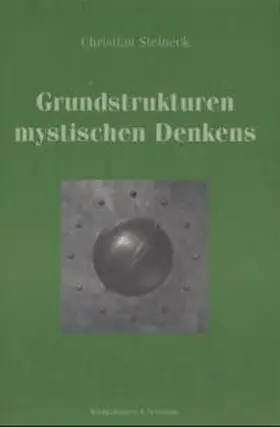 Steineck |  Grundstrukturen mystischen Denkens | Buch |  Sack Fachmedien