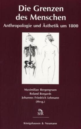 Bergengruen / Borgards / Lehmann | Die Grenzen des Menschen | Buch | 978-3-8260-2057-5 | sack.de