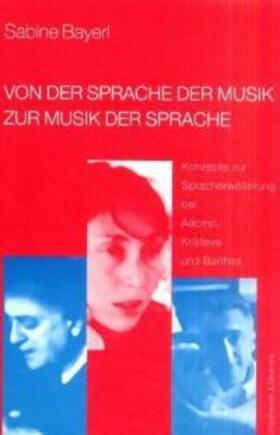 Bayerl | Von der Sprache der Musik zur Musik der Sprache | Buch | 978-3-8260-2185-5 | sack.de