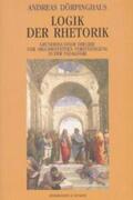 Dörpinghaus |  Logik der Rhetorik | Buch |  Sack Fachmedien