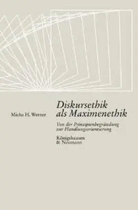 Werner |  Diskursethik als Maximenethik | Buch |  Sack Fachmedien