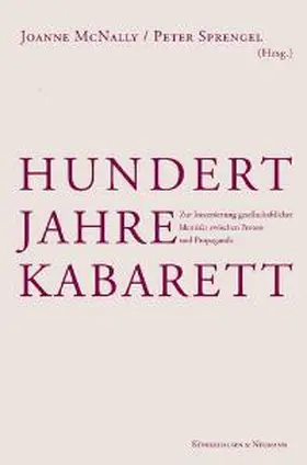 McNally / Sprengel |  Hundert Jahre Kabarett | Buch |  Sack Fachmedien