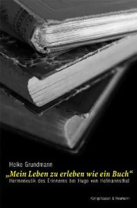 Grundmann |  Mein Leben zu erleben wie ein Buch | Buch |  Sack Fachmedien
