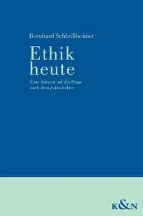 Schleißheimer |  Ethik heute | Buch |  Sack Fachmedien