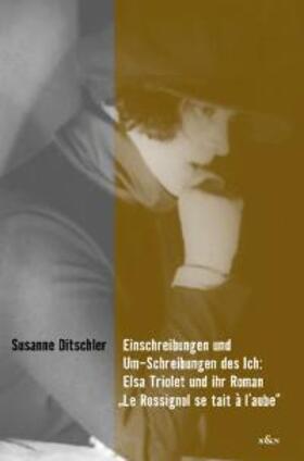 Ditschler | Einschreibungen und Um-Schreibungen des Ich | Buch | 978-3-8260-2548-8 | sack.de