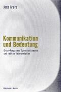 Greve |  Kommunikation und Bedeutung | Buch |  Sack Fachmedien