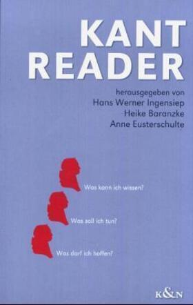 Ingensiep / Baranzke / Eusterschulte | Kant Reader | Buch | 978-3-8260-2605-8 | sack.de