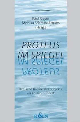 Geyer / Schmitz-Emans |  Proteus im Spiegel | Buch |  Sack Fachmedien