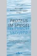 Geyer / Schmitz-Emans |  Proteus im Spiegel | Buch |  Sack Fachmedien