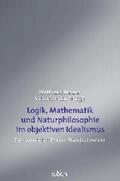 Neuser / Hösle |  Logik, Mathematik und Natur im objektiven Idealismus | Buch |  Sack Fachmedien