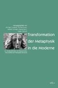 Schnepf / Kisser / Senn |  Transformation der Metaphysik in die Moderne | Buch |  Sack Fachmedien