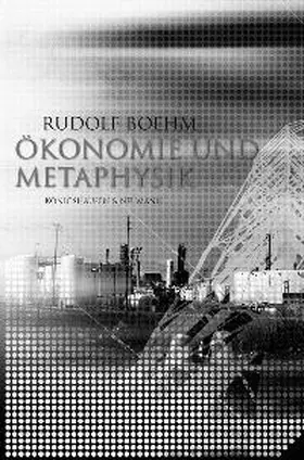 Boehm |  Ökonomie und Metaphysik | Buch |  Sack Fachmedien