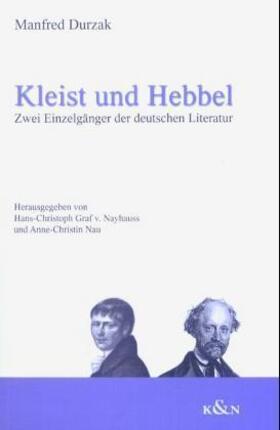Durzak / Nayhauss / Nau |  Kleist und Hebbel | Buch |  Sack Fachmedien