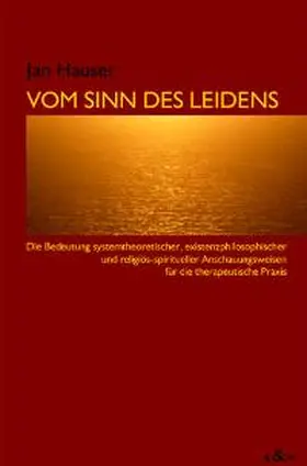 Hauser |  Vom Sinn des Leidens | Buch |  Sack Fachmedien