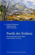 Pfotenhauer / Riedel / Schneider |  Poetik der Evidenz | Buch |  Sack Fachmedien