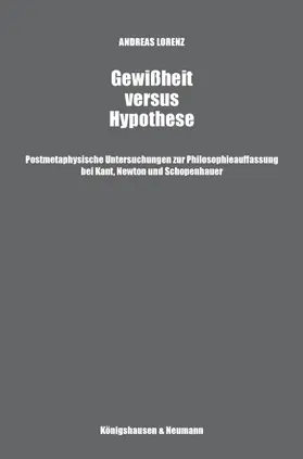 Lorenz |  Gewißheit versus Hypotheses. | Buch |  Sack Fachmedien