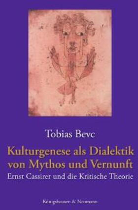 Bevc |  Kulturgenese als Dialektik von Mythos und Vernunft | Buch |  Sack Fachmedien