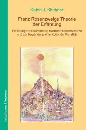 Kirchner |  Franz Rosenzweigs Theorie der Erfahrung | Buch |  Sack Fachmedien
