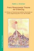 Kirchner |  Franz Rosenzweigs Theorie der Erfahrung | Buch |  Sack Fachmedien
