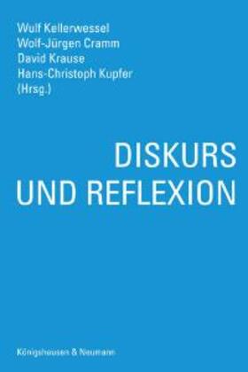 Kellerwessel / Cramm / Krause | Diskurs und Reflexion | Buch | 978-3-8260-3149-6 | sack.de