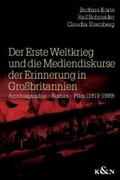 Korte / Schneider / Sternberg |  Der erste Weltkrieg und die Mediendiskurse der Erinnerung in Großbritannien | Buch |  Sack Fachmedien