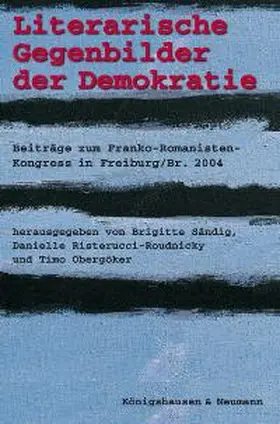 Sändig / Risterucci-Roudnicky / Obergöker |  Literarische Gegenbilder der Demokratie | Buch |  Sack Fachmedien